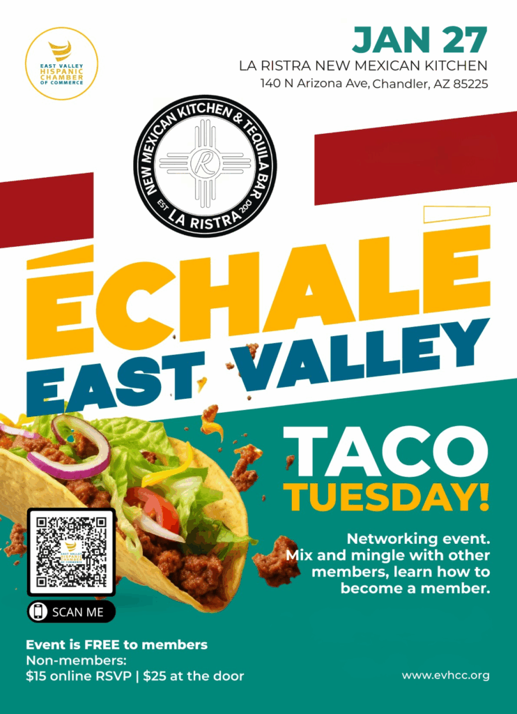 Échale East Valley Taco Tuesday business networking event hosted by the East Valley Hispanic Chamber of Commerce in Chandler Arizona
