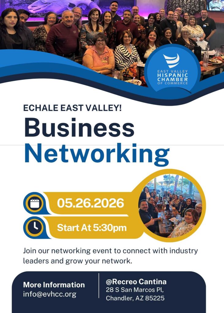 Flyer for Échale East Valley business networking event on May 26th at Recreo Cantina in Chandler, Arizona.