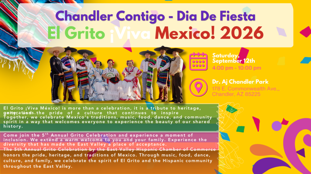 Chandler Contigo Dia De Fiesta El Grito 2026 event flyer featuring live celebrations by the East Valley Hispanic Chamber of Commerce.