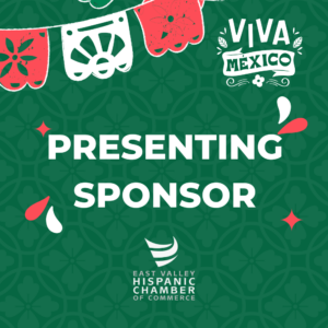 Presenting Sponsor badge for El Grito 2026 Dia De Fiesta celebration by East Valley Hispanic Chamber of Commerce.